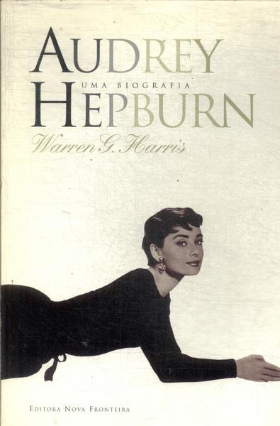 Audrey Hepburn: Uma Biografia