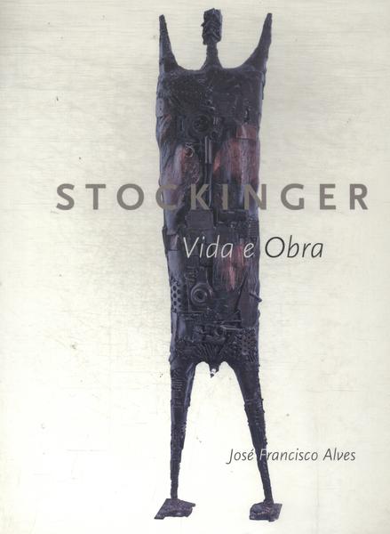 Stockinger: Vida E Obra