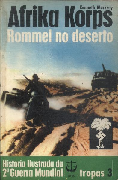 Afrika Korps: Rommel No Deserto