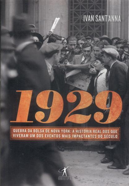 1929: Quebra Da Bolsa De Nova York