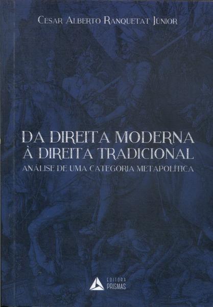 Da Direita Moderna À Direita Tradicional