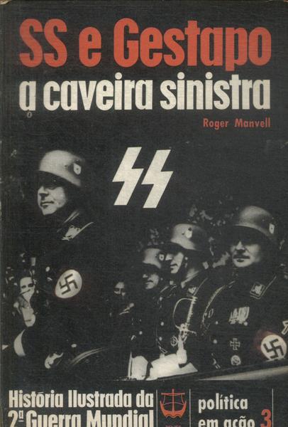 Ss E Gestapo: A Caveira Sinistra