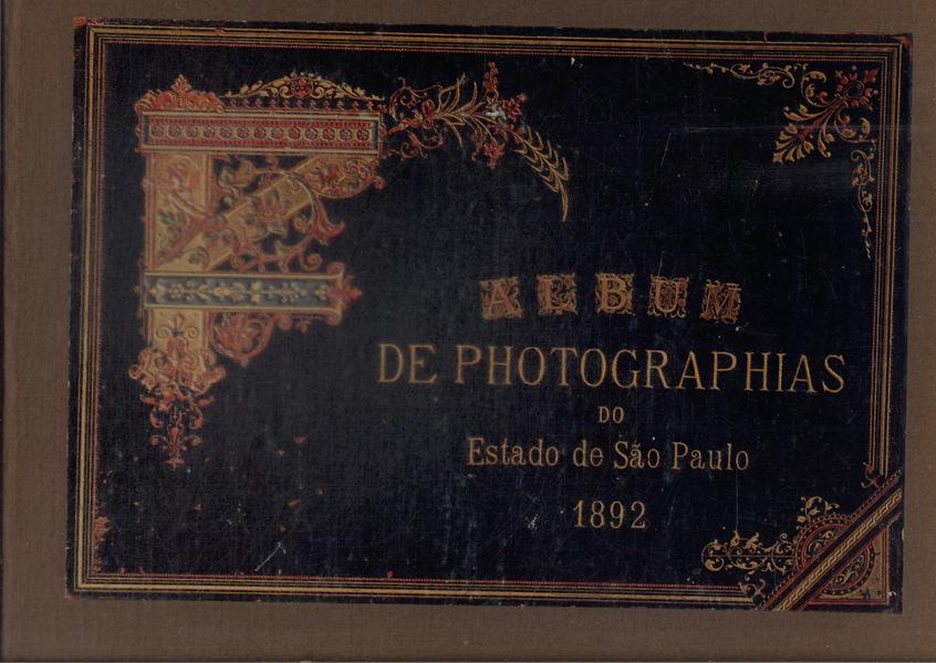 Album De Photografias Do Estado De São Paulo 1892