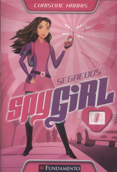 Spy Girl: Segredos