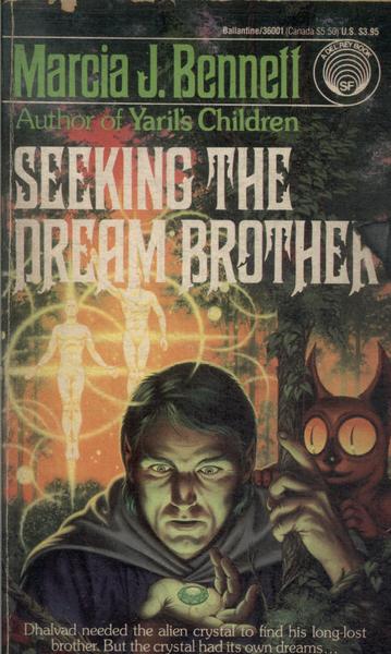 Seeking The Dream Brother