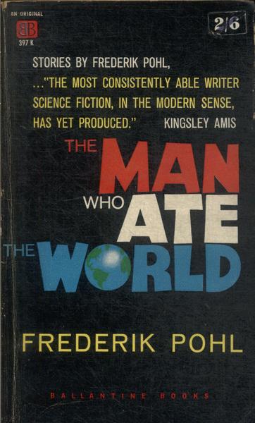 The Man Who Ate The World