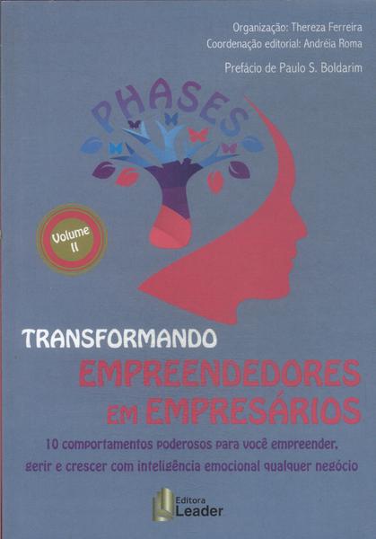 Phases Do Sucesso: Transformando Empreendedores Em Empresários Vol 1