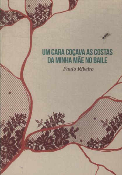 Uma Cara Coçava As Costas Da Minha Mãe No Baile