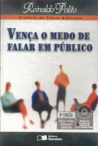 Vença O Medo De Falar Em Público (Não Contém Cd)