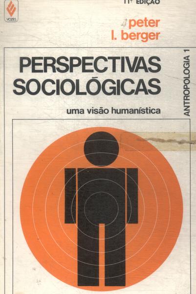 Perspectivas Sociológicas: Uma Visão Humanística
