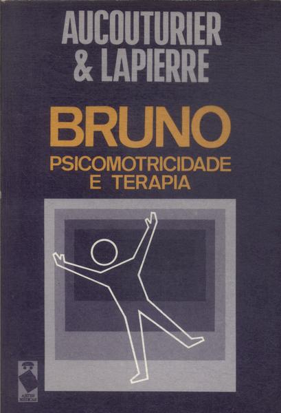 Bruno: Psicomotricidade E Terapia