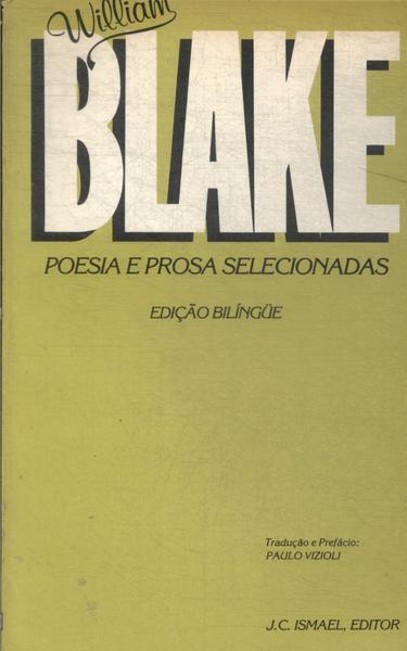 William Blake: Poesia E Prosa Selecionadas