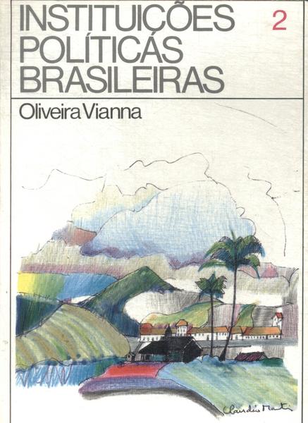 Instituições Políticas Brasileiras Vol 2