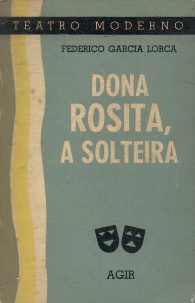 Dona Rosita, A Solteira