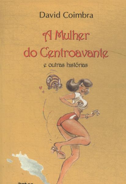 A Mulher Do Centroavante