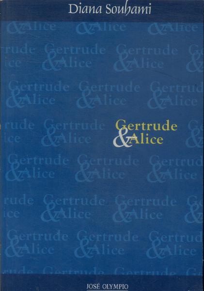 Gertrude E Alice