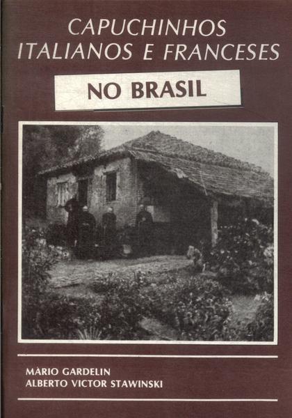 Capuchinhos Italianos E Franceses No Brasil
