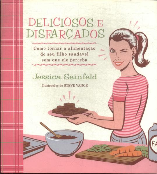 Deliciosos E Disfarçados