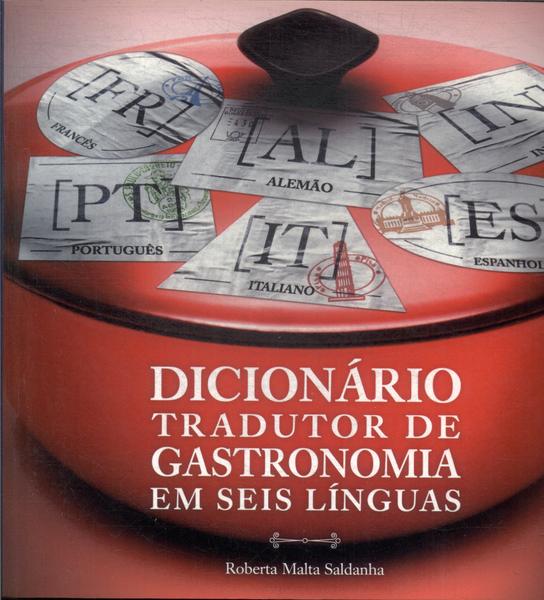 Dicionário Tradutor De Gastronomia Em Seis Línguas