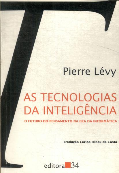 As Tecnologias Da Inteligência