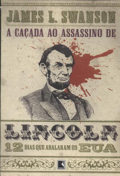 A Caçada Ao Assassino De Lincoln