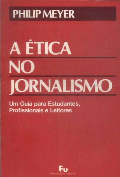 A Ética No Jornalismo
