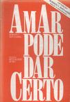 Amar Pode Dar Certo