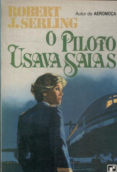 O Piloto Usava Saias