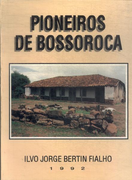 Pioneiros De Bossoroca
