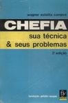 Chefia: Sua Técnica & Seus Problemas