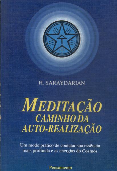 Meditação: Caminho Da Auto-Realização