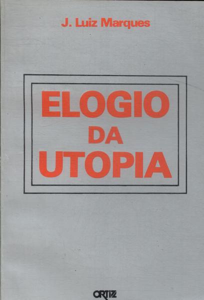 Elogio Da Utopia