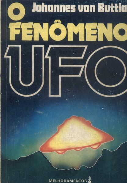 O Fenômeno Ufo