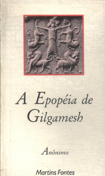 A Epopéia De Gilgamesh