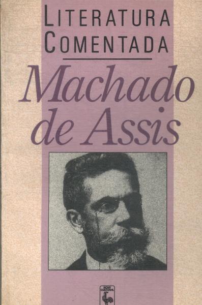 Literatura Comentada: Machado De Assis