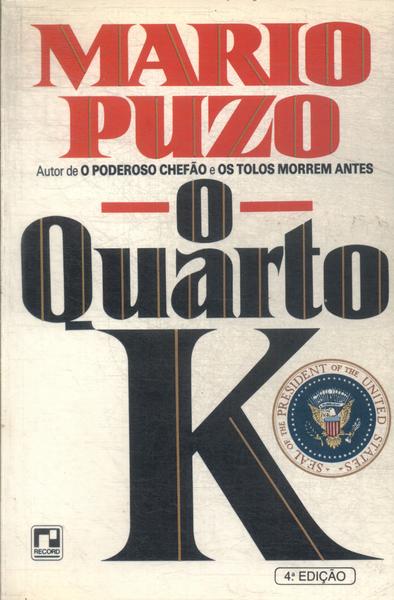 O Quarto K