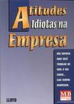 Atitudes Idiotas Na Empresa