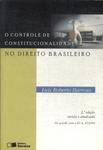 O Controle De Constitucionalidade No Direito Brasileiro (2006)