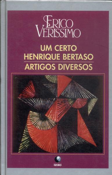 Um Certo Henrique Bertaso - Artigos Diversos