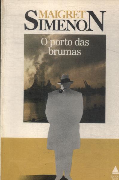 O Porto Das Brumas