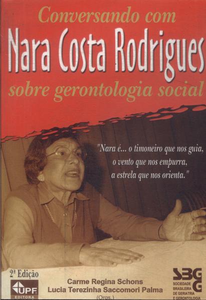 Conversando Com Nara Costa Rodrigues Sobre Gerontologia Social