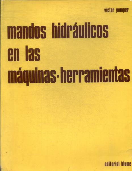 Mandos Hidráulicos En Las Máquinas-herramientas (1969)