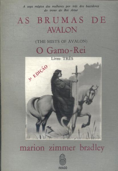 As Brumas De Avalon: O Gamo Rei
