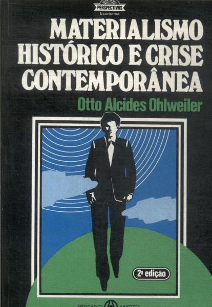 Materialismo Histórico E Crise Contemporânea