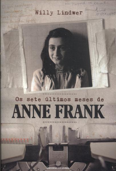 Os Sete Últimos Meses De Anne Frank