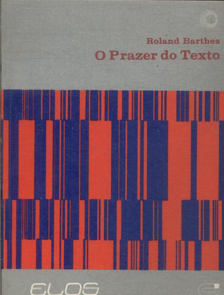 O Prazer Do Texto