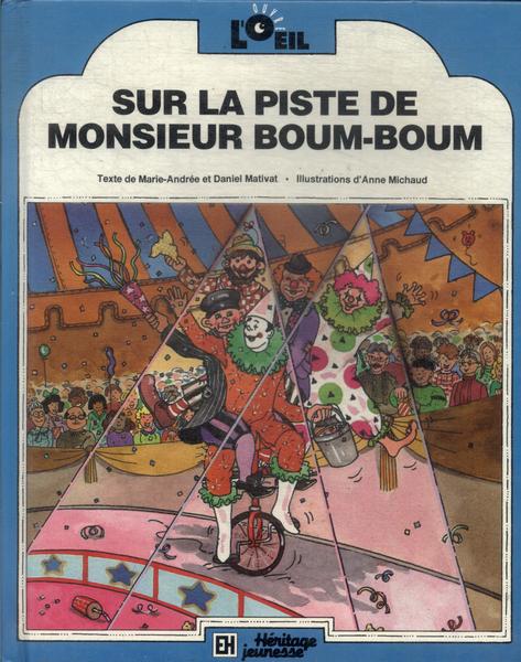 Sur La Piste De Monsieur Boum-Boum