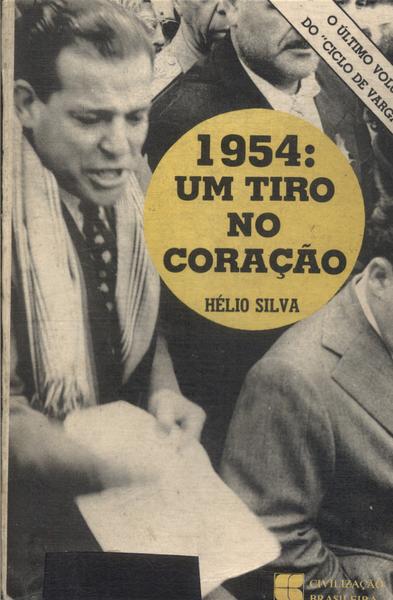 1954: Um Tiro No Coração