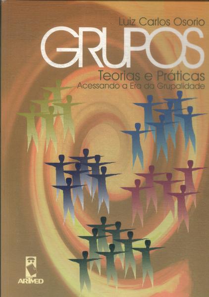 Grupos: Teorias E Práticas