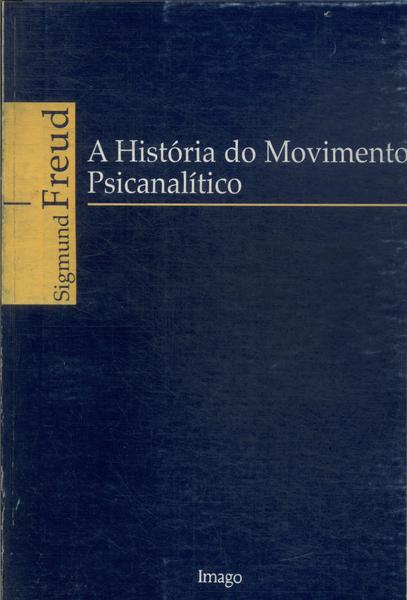 A História Do Movimento Psicanalítico